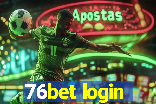 76bet login